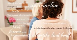 64 Heart Touching Messages For My Sister-In Law