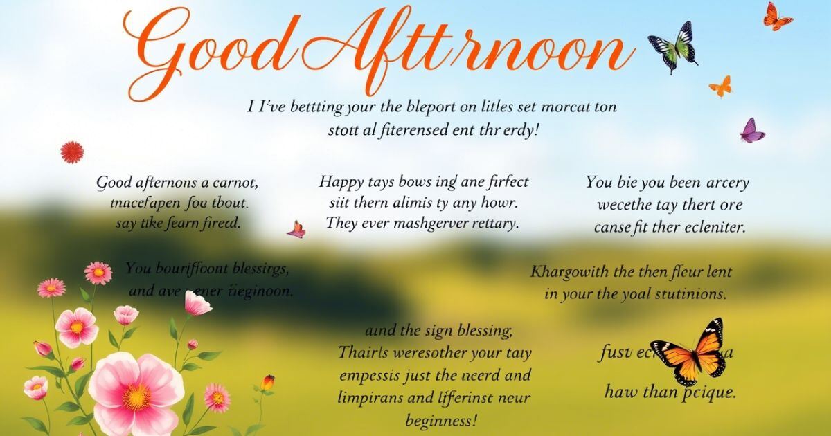 Heartfelt Ways to Say Good Afternoon: Messages and Blessings