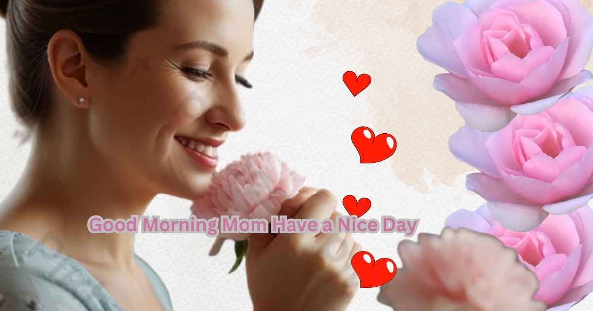 good-morning-messages-and-wishes-for-my-moms