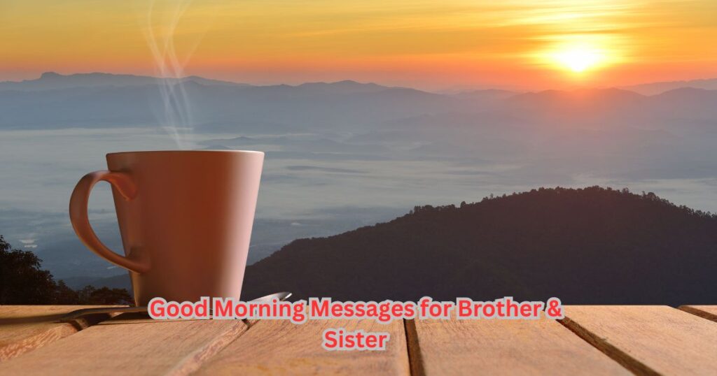 good-morning-messages-for-brother-and-sister