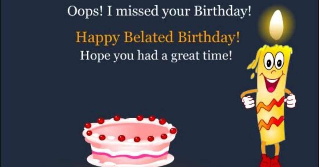 long-happy-belated-birthday-funny-messages