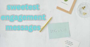 sweetest-engagement-messages